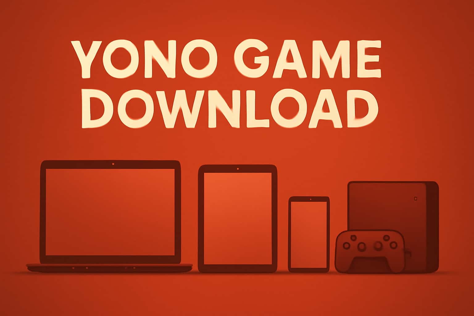 Informational graphic on device compatibility for Yono Game Download.